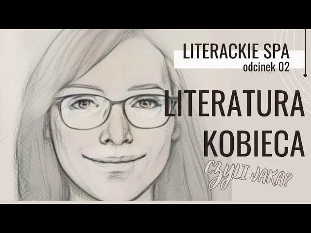 Literatura kobieca co polecacie: najpiękniejsze opowieści dla kobiet