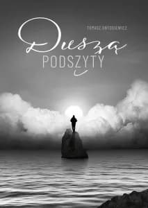 Książka duszą podszyty o czym jest – streszczenie, wątki i tematyka książki