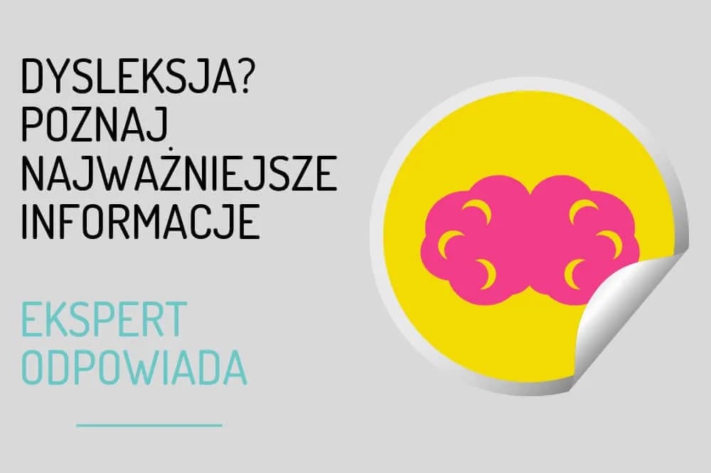 Gdzie udać się z dysleksją? Sprawdź, gdzie uzyskać pomoc i diagnozę