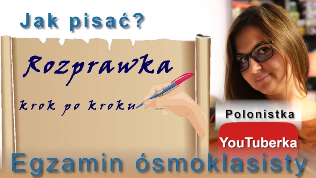 Jak nauczyć się pisać rozprawkę bez błędów i frustracji